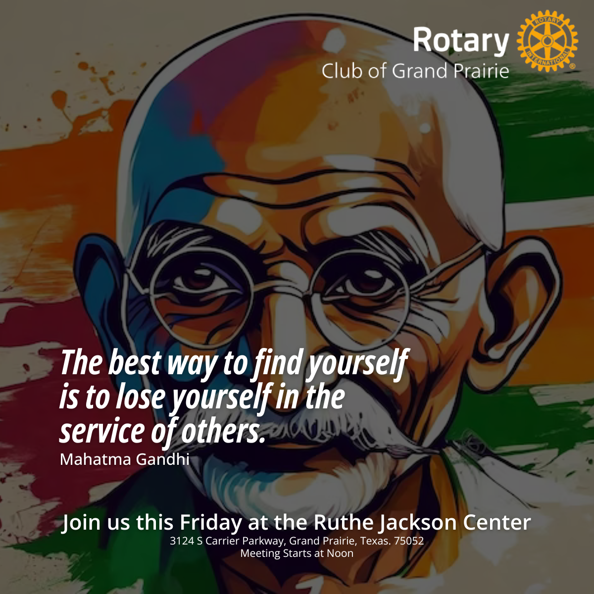 Mahatma Gandhi quote featured by the Rotary Club of Grand Prairie