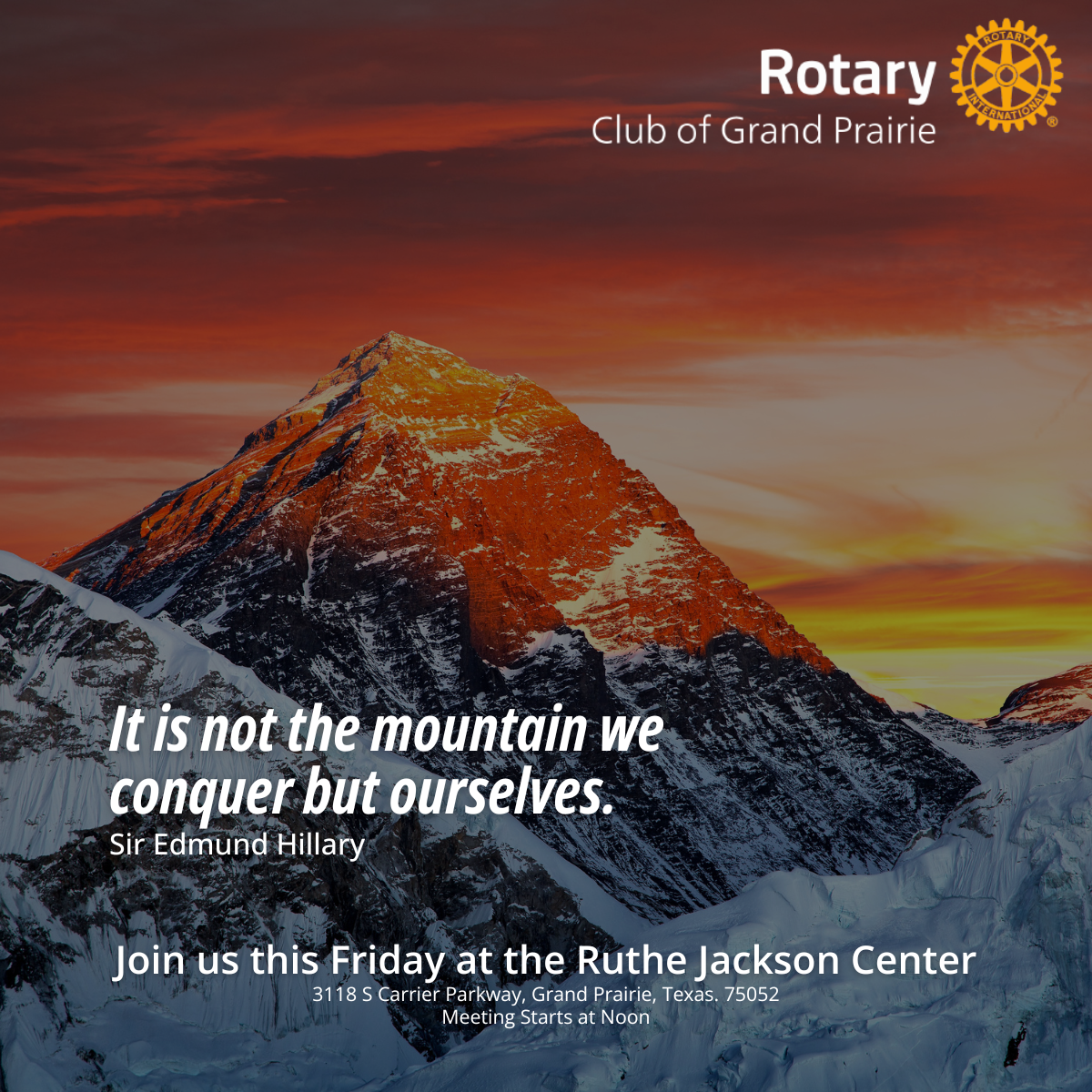 Sir Edmund Hillary: It is not the mountain we conquer but ourselves.